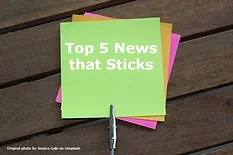 sticky notes showing Top 5 News that Sticks